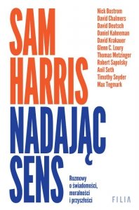 Nadając sens. Rozmowy o świadomości, moralności i przyszłości (EBOOK)
