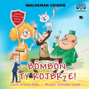 Bombon, Ty rojbrze! (Cukierku, Ty łobuzie!) - audiobook