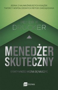 Menedżer skuteczny. Efektywności można się nauczyć (EBOOK)
