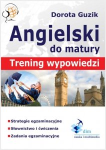 Angielski. Matura ustna. Trening wypowiedzi (EBOOK)