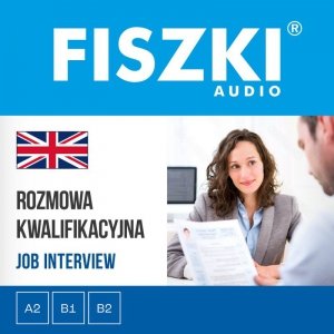FISZKI audio - angielski - Rozmowa kwalifikacyjna - audiobook