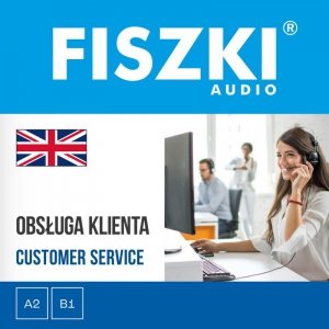 FISZKI audio - angielski - Obsługa klienta - audiobook