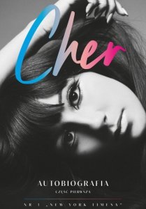 Cher. Autobiografia. Część 1 (EBOOK)