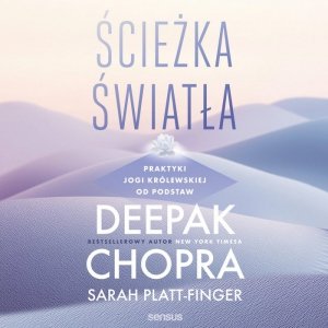 Ścieżka światła. Praktyki jogi królewskiej od podstaw - audiobook