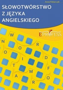Słowotwórstwo z Języka Angielskiego (EBOOK)