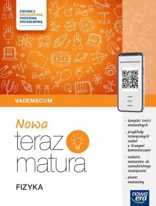 Teraz matura 2024/2025 Fizyka vademecum poziom rozszerzony