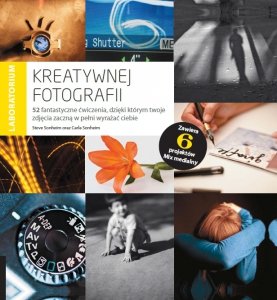Laboratorium kreatywnej fotografii. 52 fantastyczne ćwiczenia 