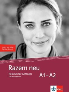 Razem neu A1-A2. Polnisch für Anfänger. Lehrerhandbuch