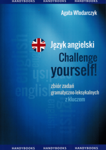 Język angielski. Challenge Yourself - Zbiór zadań gramatyczno-leksykalnych B2-C1