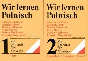 Wir lernen Polnisch. Ein Lehrbuch für Anfänger 