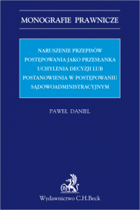 Naruszenie przepisów postępowania jako przesłanka uchylenia decyzji lub postanowienia w postępowaniu sądowoadministracyjnym