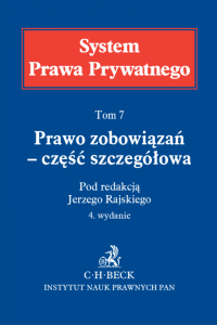 Prawo zobowiązań – część szczegółowa. System Prawa Prywatnego. Tom 7