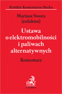 Ustawa o elektromobilności i paliwach alternatywnych. Komentarz