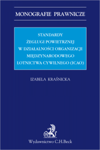 Standardy żeglugi powietrznej w działalności Organizacji Międzynarodowego Lotnictwa Cywilnego