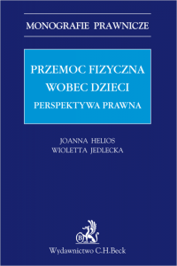 Przemoc fizyczna wobec dzieci. Perspektywa prawna