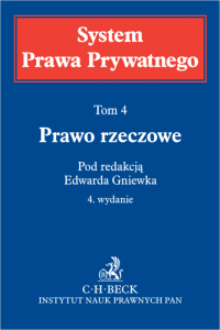Prawo rzeczowe. System Prawa Prywatnego. Tom 4