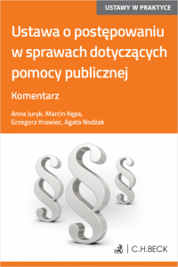 Ustawa o postępowaniu w sprawach dotyczących pomocy publicznej. Komentarz