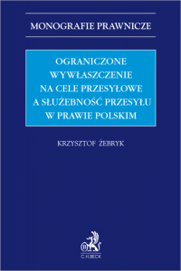 Ograniczone wywłaszczenie na cele przesyłowe a służebność przesyłu w prawie polskim