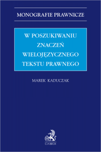 W poszukiwaniu znaczeń wielojęzycznego tekstu prawnego