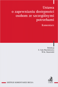 Ustawa o zapewnianiu dostępności osobom ze szczególnymi potrzebami. Komentarz