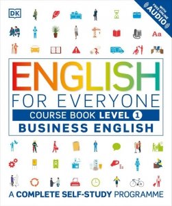 English for Everyone. Business English Course Book Level 1. A Complete Self-Study Programme