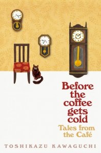 Tales from the Cafe. Before the Coffee Gets Cold. Book 2