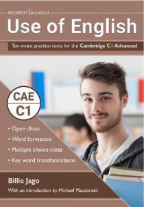 Use of English. Ten More Practice Tests for the Cambridge C1 Advanced