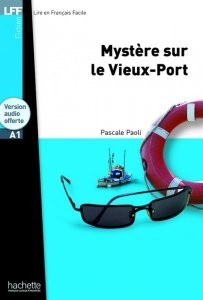 LFF Mystere sur le Vieux-Port + audio online (A1)
