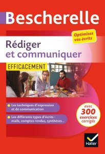 Bescherelle Rediger et communiquer efficacement