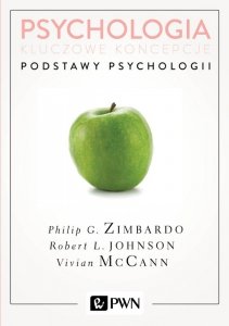Podstawy psychologii. Kluczowe koncepcje. Tom 1. Oprawa twarda