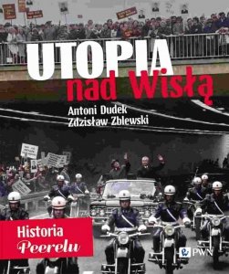 Utopia nad Wisłą. Historia Peerelu. Wersja limitowana