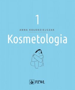 Kosmetologia. Tom 1