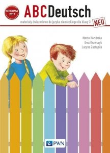 ABC Deutsch Neu. Język niemiecki. Szkoła podstawowa klasa 3. Materiały ćwiczeniowe