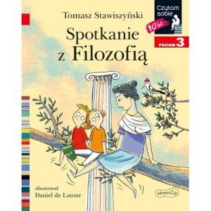 Spotkanie z Filozofią. Czytam sobie. Poziom 3