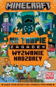 Na tropie zagadek. Wyzwanie nadzorcy. Minecraft