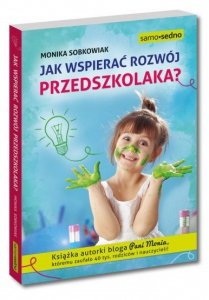 Samo Sedno. Jak wspierać rozwój przedszkolaka?
