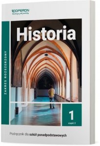 Historia 1. Liceum i technikum. Podręcznik część 2. Zakres rozszerzony