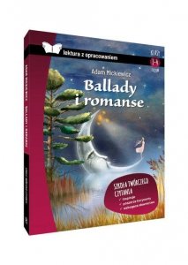 Lektury z opracowaniem. Ballady i romanse. Klasy 1-4 liceum