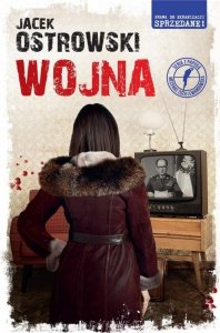 Wojna. Jacek Ostrowski