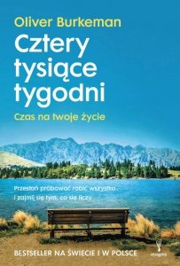 Cztery tysiące tygodni. Czas na twoje życie