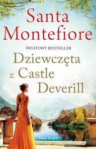 Dziewczęta z Castle Deverill. Kronika Deverillów. Tom 2