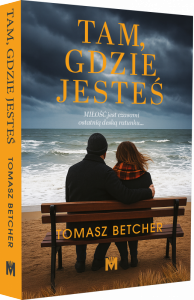 Tam, gdzie jesteś