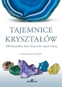 Tajemnice kryształów 500 kryształów. Wydanie 3