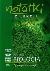 Cytologia i histologia. Notatki z lekcji. Biologia