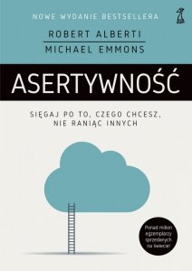 Asertywność sięgaj po to czego chcesz