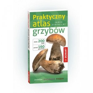 Praktyczny atlas grzybów. Wydanie 3