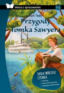 Przygody Tomka Sawyera. Oprawa twarda z opracowaniem