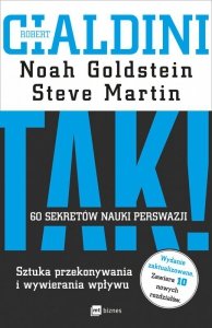 TAK! 60 sekretów nauki perswazji. Sztuka przekonywania i wywierania wpływu