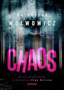 Chaos. Komisarz Olga Balicka. Tom 8