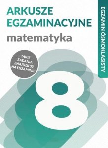 Arkusze egzaminacyjne. Matematyka